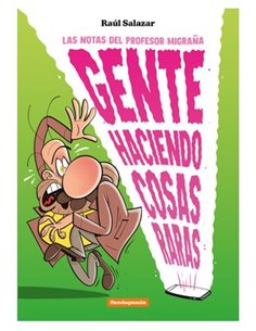 GENTE HACIENDO COSAS RARAS