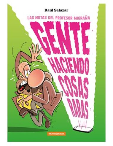 GENTE HACIENDO COSAS RARAS