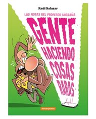 GENTE HACIENDO COSAS RARAS