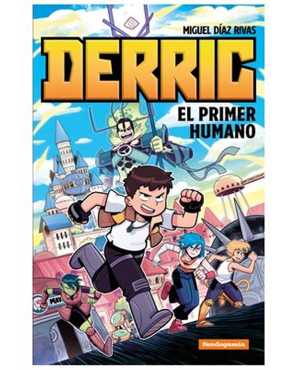 DERRIC EL PRIMER HUMANO