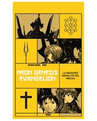 MANGANIME 10. NEON GENESIS EVANGELION. LA MADUREZ ABSOLUTA DEL MECHA