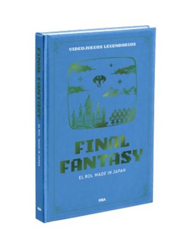 VIDEOJUEGOS LEGENDARIOS 03. FINAL FANTASY  EL ROL MADE IN JAPAN