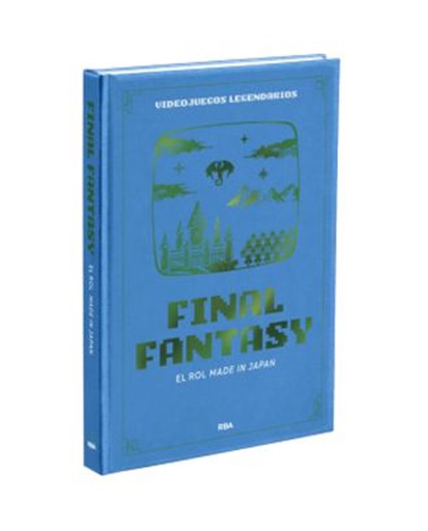 VIDEOJUEGOS LEGENDARIOS 03. FINAL FANTASY  EL ROL MADE IN JAPAN