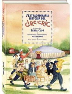 L EXTRAORDINARIA HISTORIA DEL CIRC CRIC (CATALAN)
