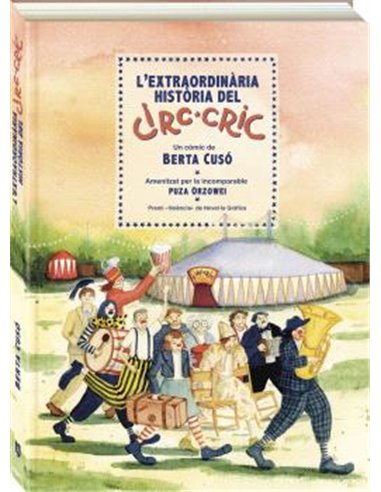 L EXTRAORDINARIA HISTORIA DEL CIRC CRIC (CATALAN)