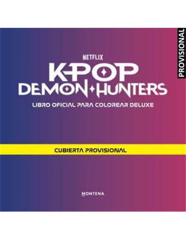 K-POP DEMON HUNTERS. LIBRO OFICIAL PARA COLOREAR DELUXE