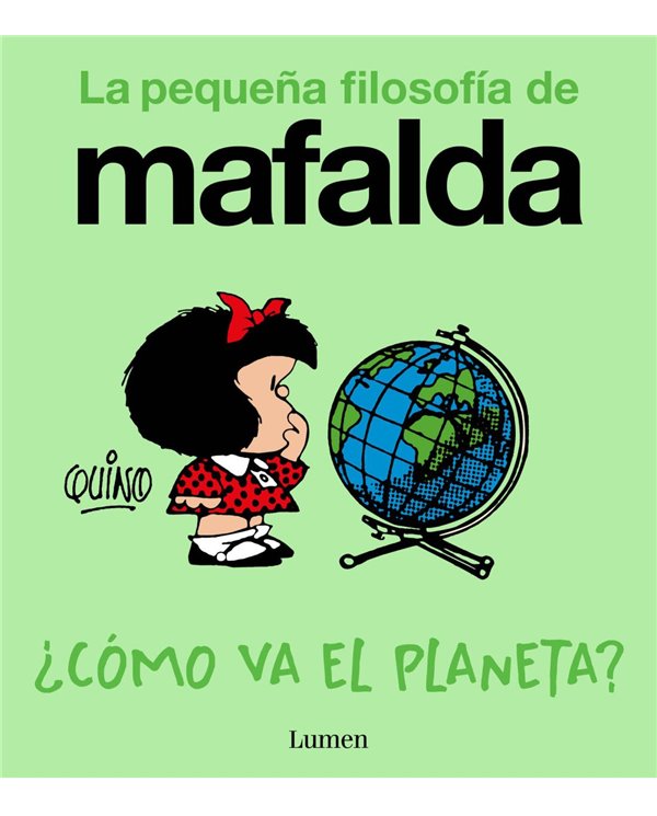 MAFALDA. ¿COMO VA EL PLANETA?  (COMIC)