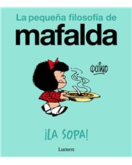 MAFALDA. ¡LA SOPA!  (COMIC)