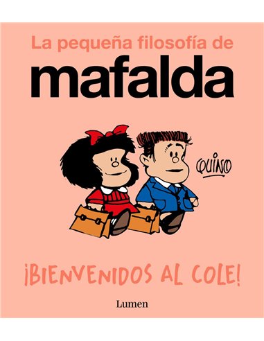 MAFALDA. ¡BIENVENIDOS AL COLE!  (COMIC)