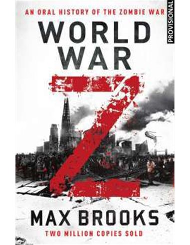GUERRA MUNDIAL Z. UNA HISTORIA ORAL DE LA GUERRA ZOMBI
