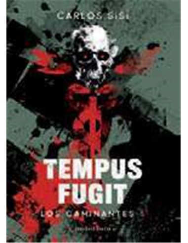 LOS CAMINANTES 05/06 : TEMPUS FUGIT
