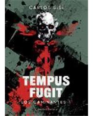 LOS CAMINANTES 05/06 : TEMPUS FUGIT