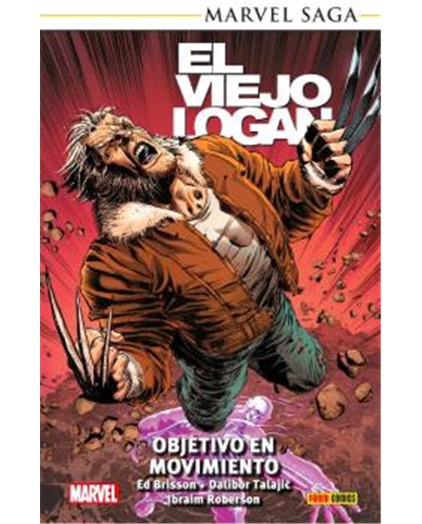 MARVEL SAGA TPB. EL VIEJO LOGAN 07. OBJETIVO EN MOVIMIENTO