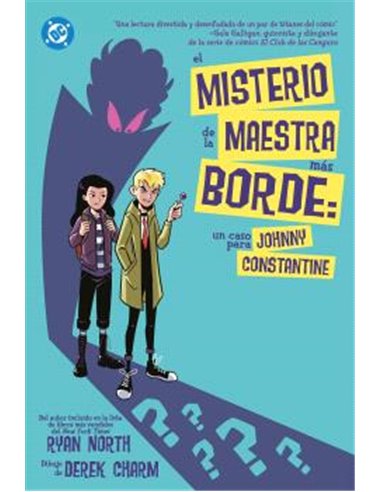 DC YOUNG ADULTS.EL MISTERIO DE LA MAESTRA MAS BORDE:UN CASO PARA JOHNNY CONSTANTINE