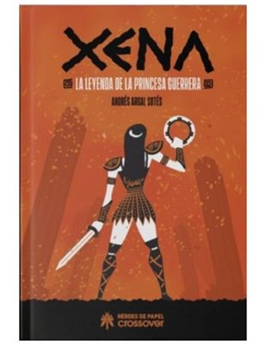 XENA LA LEYENDA DE LA PRINCESA GUERRERA