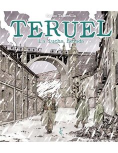 TERUEL. LA LUCHA HELADA