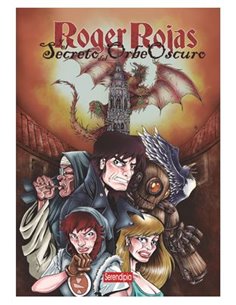 ROGER ROJAS Y  EL SECRETO DEL ORBE OSCURO