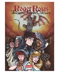 ROGER ROJAS Y  EL SECRETO DEL ORBE OSCURO