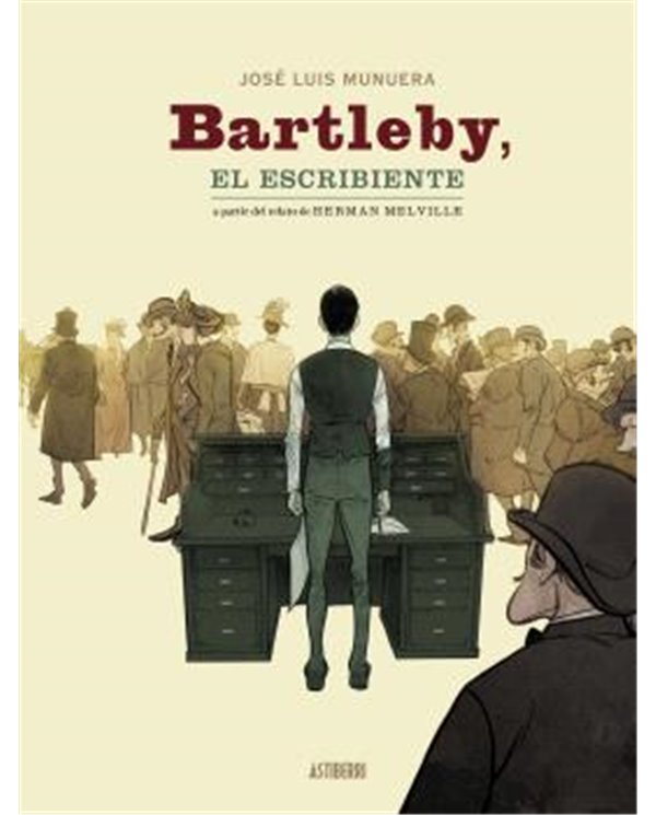 BARTLEBY, EL ESCRIBIENTE 2A EDICION