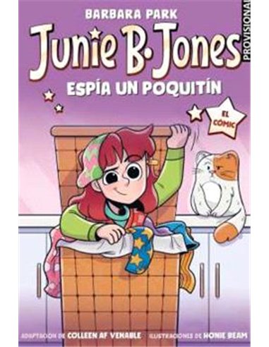 JUNIE B. JONES ESPIA UN POQUITIN. EL COMIC