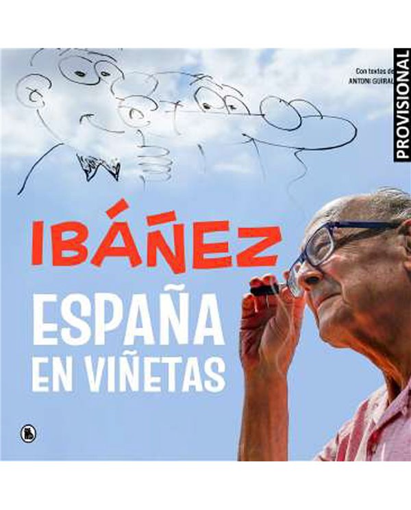 IBAÑEZ: ESPAÑA EN VIÑETAS