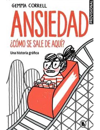 ANSIEDAD. ¿COMO SE SALE DE AQUI?