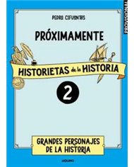 HISTORIETAS DE LA HISTORIA 02 - GRANDES PERSONAJES DE LA HISTORIA