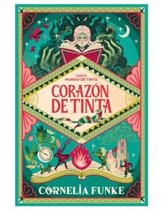 SAGA MUNDO DE TINTA 1 CORAZON DE TINTA
