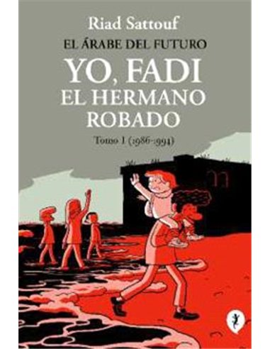 YO, FADI. EL HERMANO ROBADO. TOMO 01 (1986-1994)