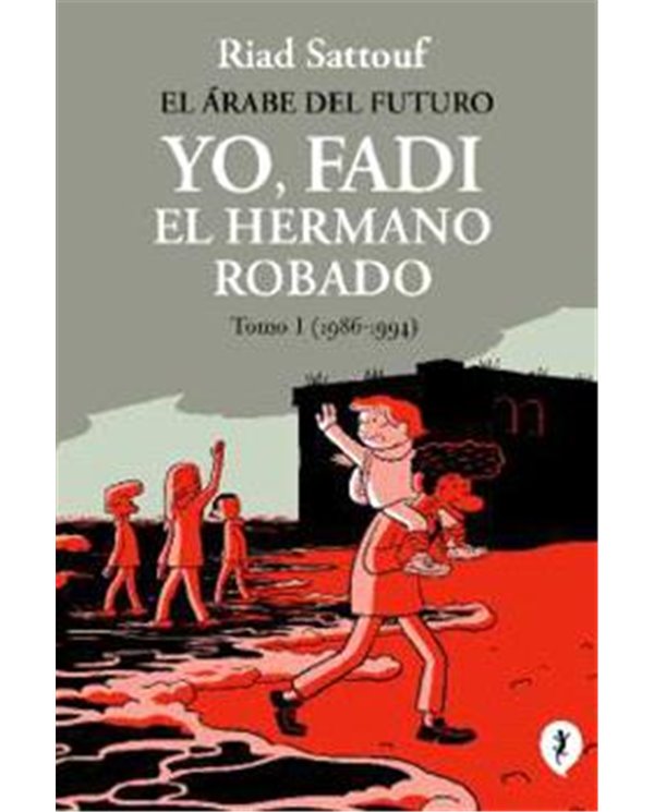 YO, FADI. EL HERMANO ROBADO. TOMO 01 (1986-1994)