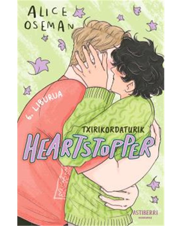 HEARTSTOPPER 06. TXIRIKORDATURIK (EUSKERA)