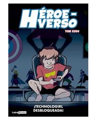 HEROEVERSO. TECHNOLOGIRL DESBLOQUEADA