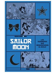 MANGANIME 15. SAILOR MOON. LAS GUERRERAS QUE REVOLUCIONARON EL SHOJO