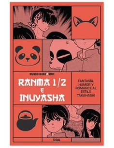 MANGANIME 17. RANMA 1/2 E INUYASHA. FANTASIA, HUMOR Y ROMANCE AL ESTILO TAKAHASHI