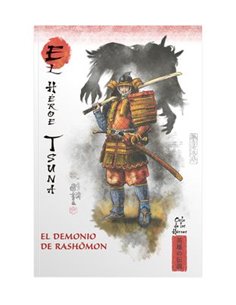MITOS Y LEYENDAS DE JAPON 23. EL HEROE TSUNA. EL DEMONIO DE RASHOMON