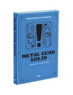 VIDEOJUEGOS LEGENDARIOS 08: METAL GEAR SOLID. ENTRE CINE Y VIDEOJUEGO