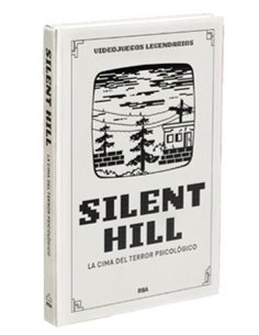 VIDEOJUEGOS LEGENDARIOS 12. SILENT HILL. LA CIMA DEL TERROR PSICOLÓGICO