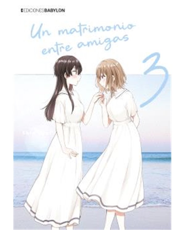 UN MATRIMONIO ENTRE AMIGAS VOL.03