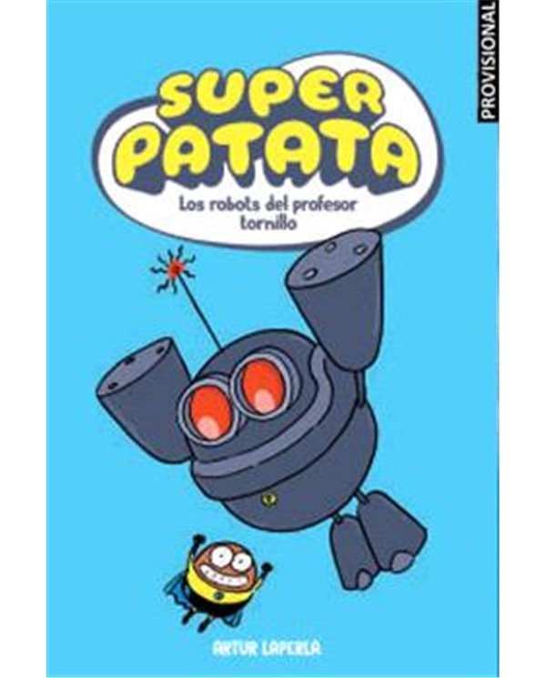SUPERPATATA 05: ELS ROBOTS DEL PROFESSOR CARGOL (CATALAN)