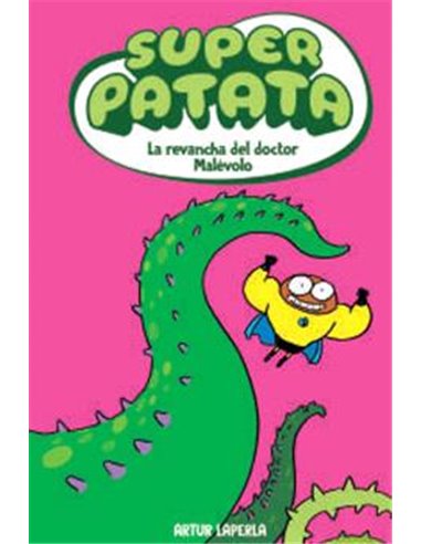 SUPERPATATA 07: LA REVANCHA DEL DOCTOR MALEVOLO