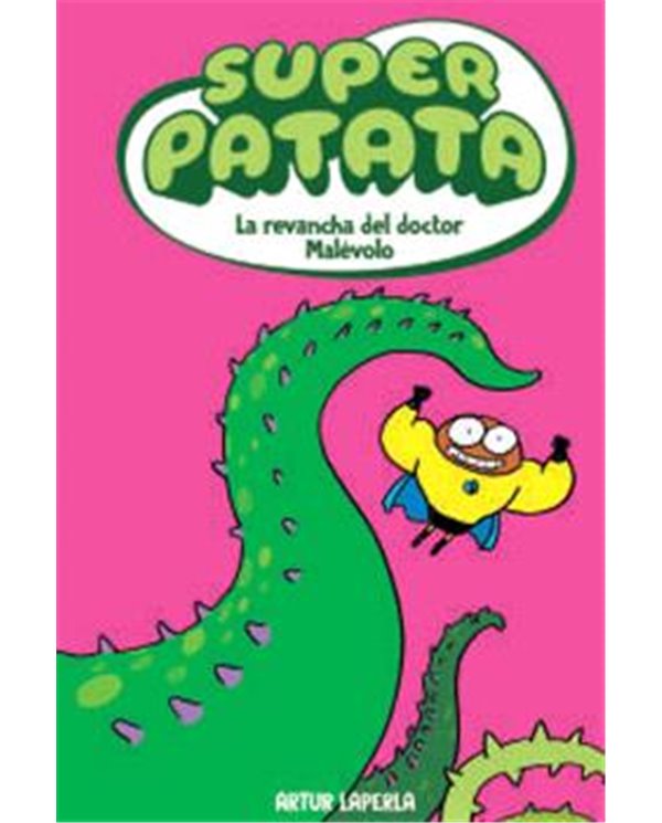 SUPERPATATA 07: LA REVANCHA DEL DOCTOR MALEVOLO