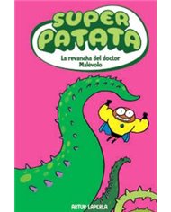 SUPERPATATA 07: LA REVANCHA DEL DOCTOR MALEVOLO