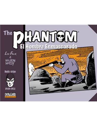 THE PHANTOM. EL HOMBRE ENMASCARADO (1949-1951 DAILY STRIPS)