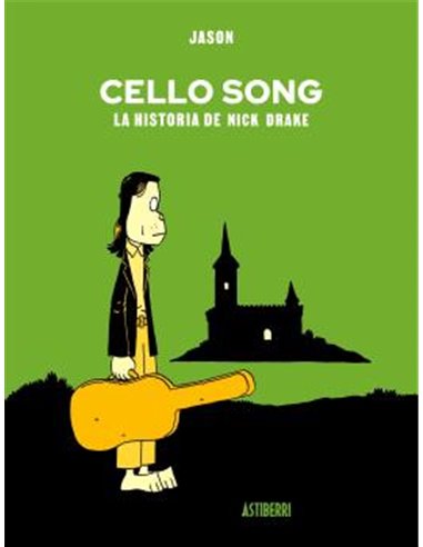 CELLO SONG. LA HISTORIA DE NICK DRAKE