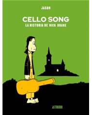 CELLO SONG. LA HISTORIA DE NICK DRAKE