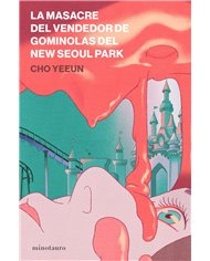 LA MASACRE DEL VENDEDOR DE GOMINOLAS DEL NEW SEOUL PARK