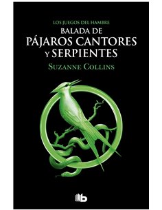 LOS JUEGOS DEL HAMBRE 04 - BALADA DE PAJAROS CANTORES Y SERPIENTES (BOLSILLO)