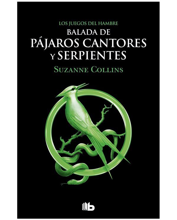 LOS JUEGOS DEL HAMBRE 04 - BALADA DE PAJAROS CANTORES Y SERPIENTES (BOLSILLO)