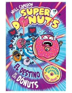 SUPER DONUTS VOL. 03 EL DESTINO DE LOS DONUTS