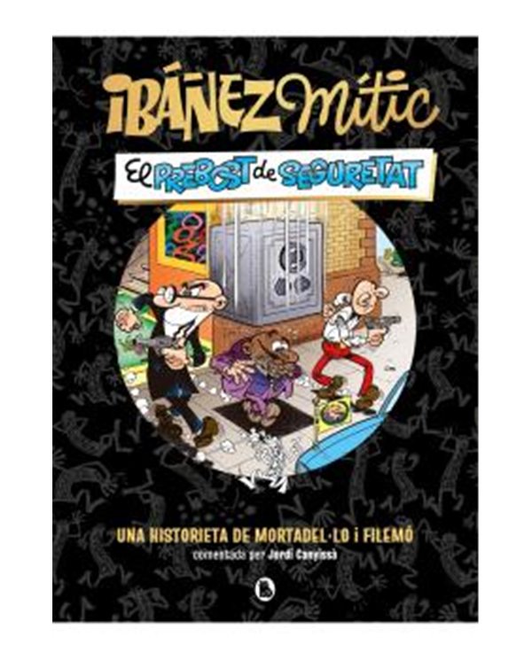 IBAÑEZ MITIC 02. EL PREBOST DE SEGURETAT